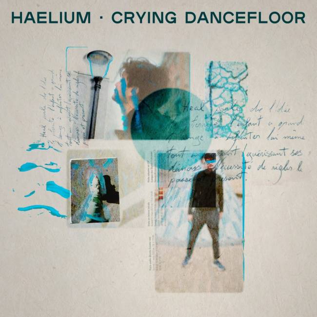 Electronica Producer HAELIUM Unveils His Dreamy Body of Work Crying Dancefloor EP