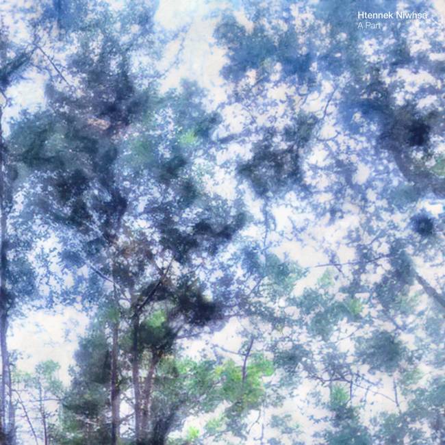 Album Review: Htennek Niwsha - A Part, a Neoclassical Ambient Masterpiece That Asks You to Slow Down and Listen