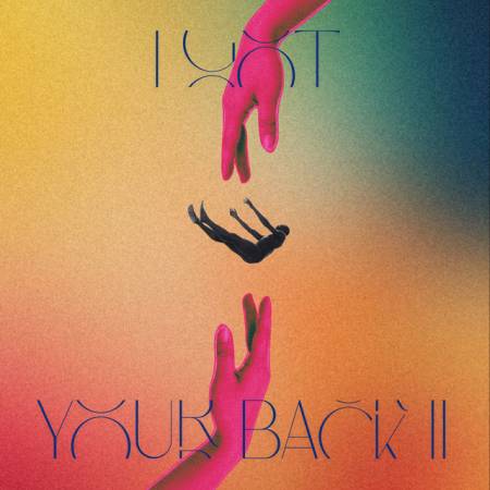 I Got Your Back II