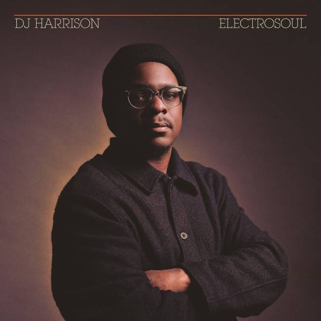 Album Review: DJ Harrison's ElectroSoul is a No-Skip, Soulful Journey Through R&B and Hip-Hop