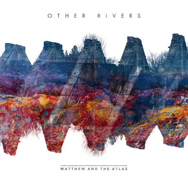 Album Review: Matthew and the Atlas - Other Rivers