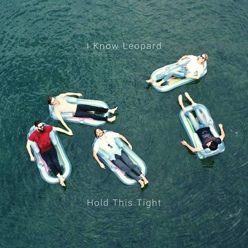 Video: I Know Leopard - Hold This Tight