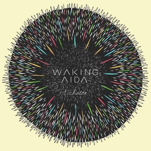 Album Review: Waking Aida - Eschaton