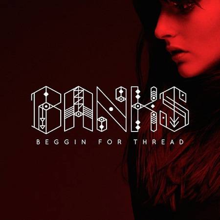Video: BANKS - Beggin For Thread