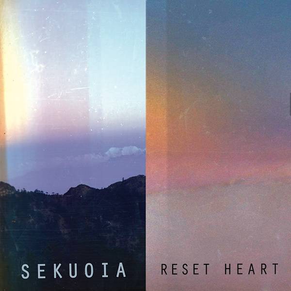 Album Review: Sekuoia - Reset Heart EP