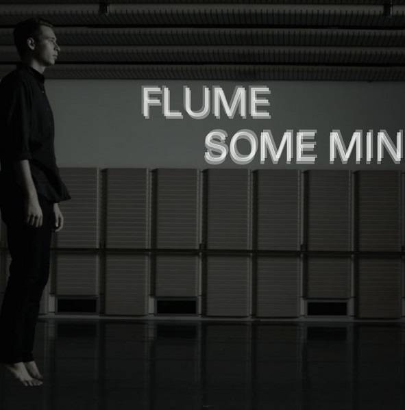 Video: Flume - Some Minds (feat. Andrew Wyatt)