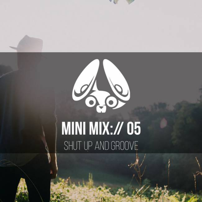 Stereofox Mini Mix://05 Shut Up And Groove