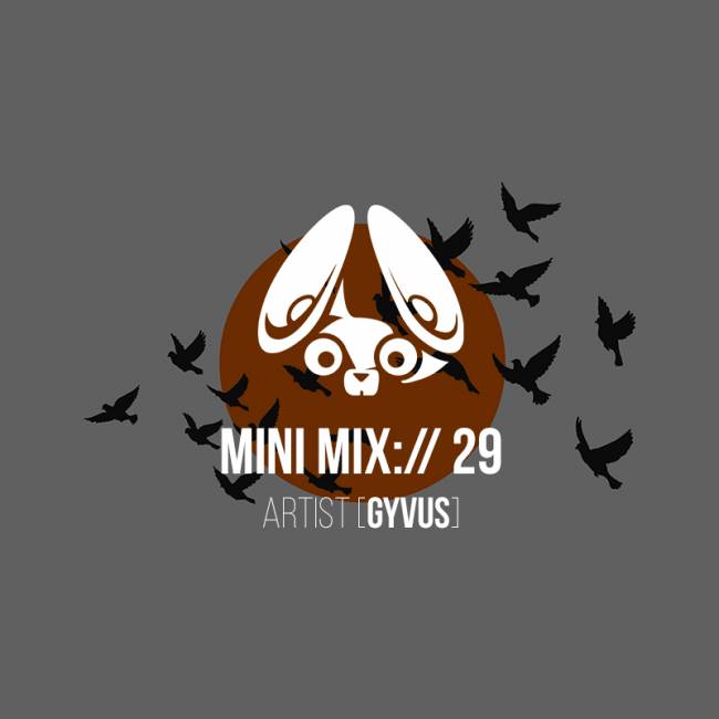 Stereofox Mini Mix://29 Artist (GYVUS)