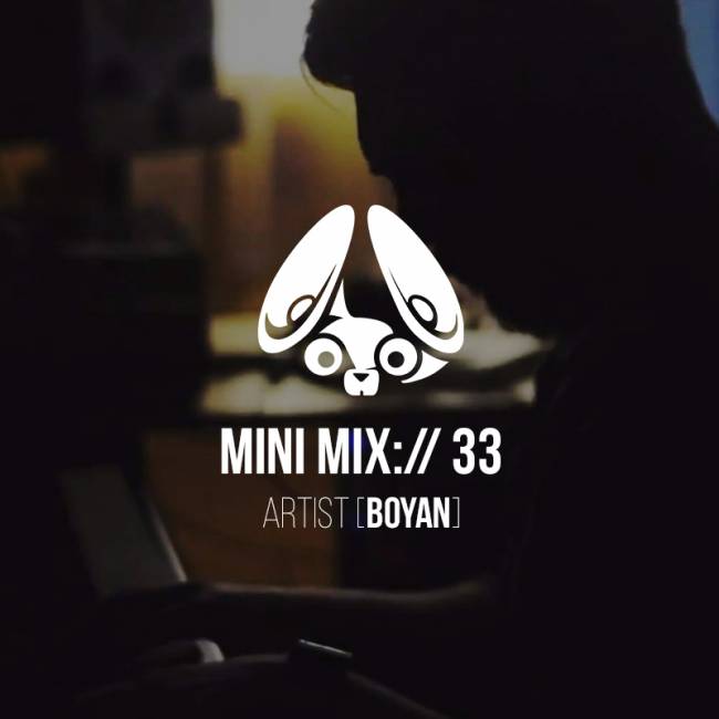 Stereofox Mini Mix://33 – Artist [Boyan] (part 1)