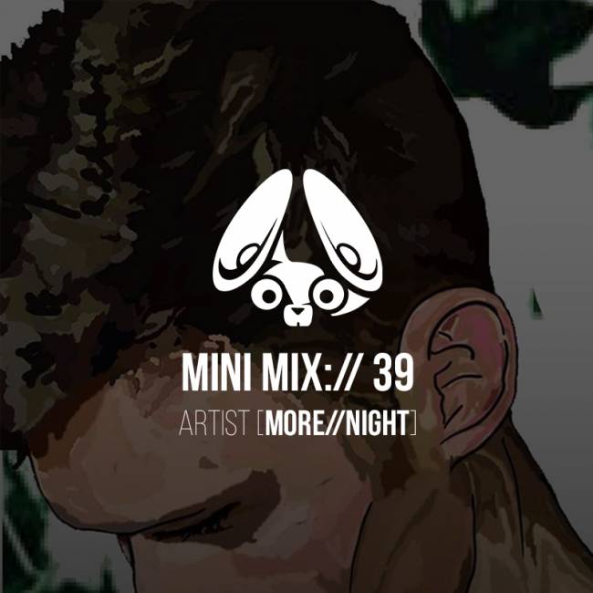 Stereofox Mini Mix://39 – Artist (MORE // NIGHT)