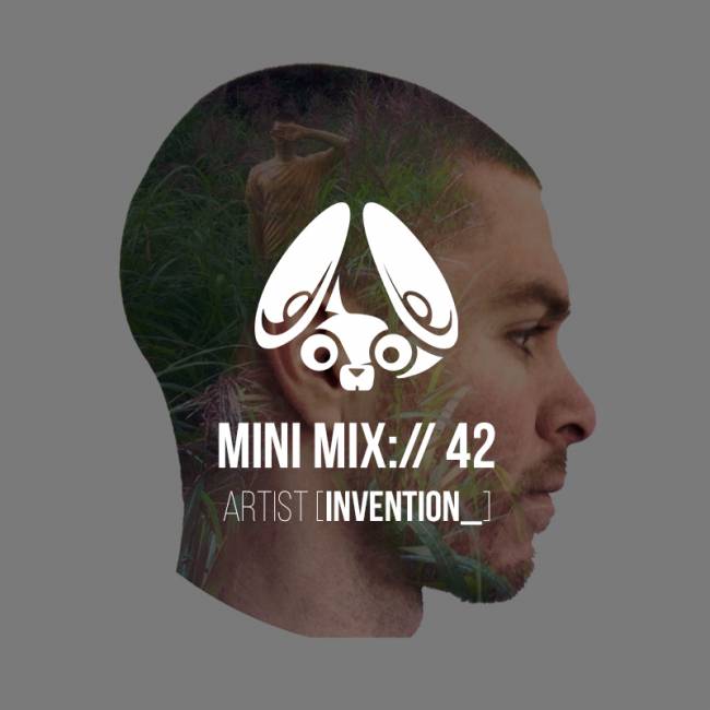 Stereofox Mini Mix://42 – Artist (Invention_) + Interview
