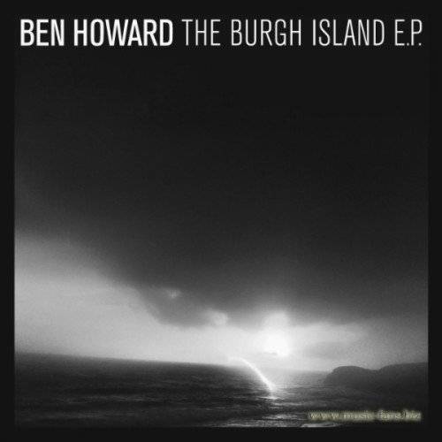 Album Review: Ben Howard - The Burgh Island EP