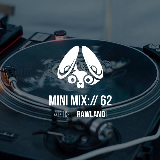 Stereofox Mini Mix://62 – Artist [Rawland]