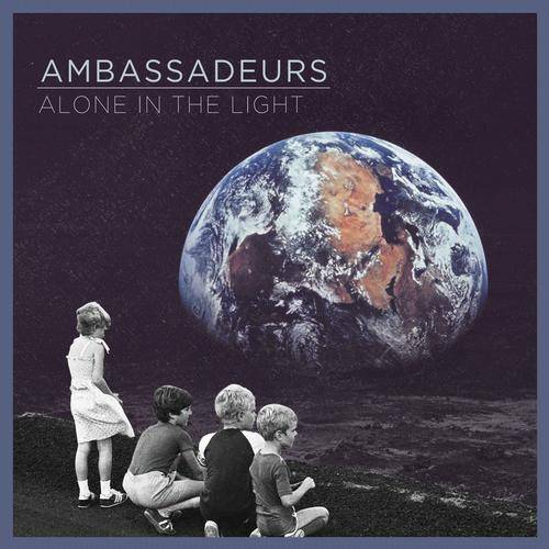 Ambassadeurs - Alone In The Light EP