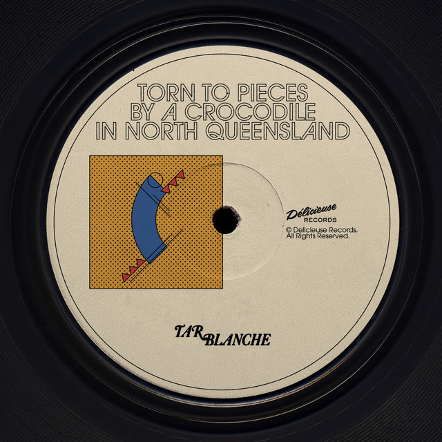 Tar Blanche - Torn to Pieces By A Crocodile In North Queensland