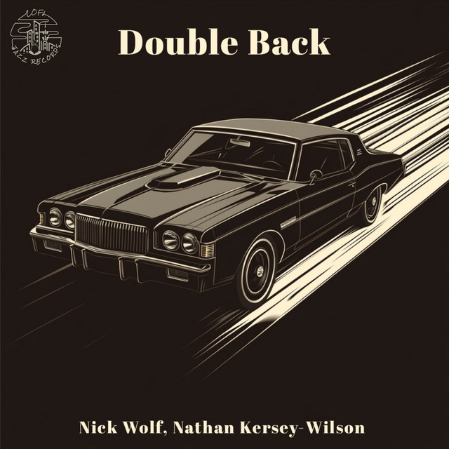 Nick Wolf - Double Back (ft. Nathan Kersey-Wilson)