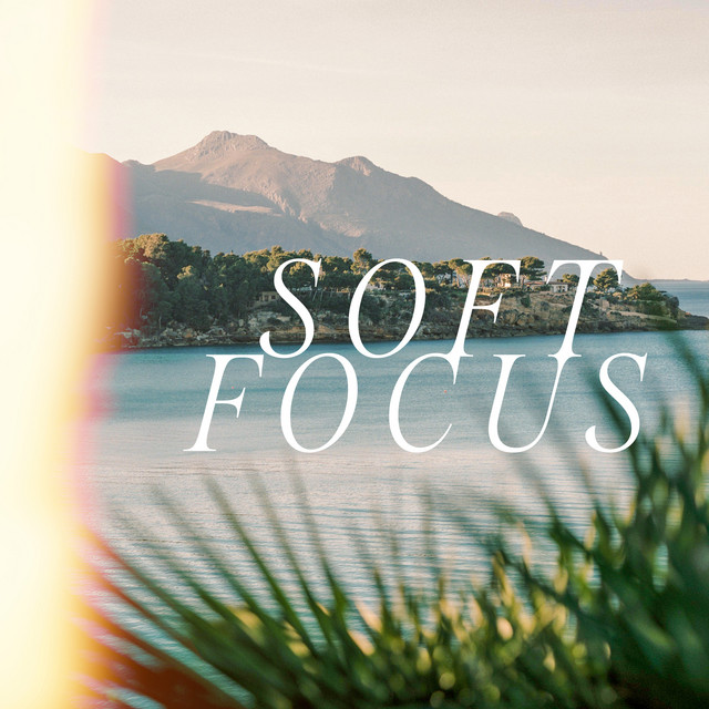 Oh, My. - Soft Focus (ft. L E F)